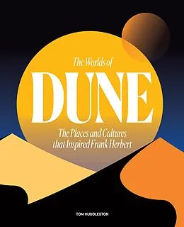 E-Book (epub) The Worlds of Dune von Tom Huddleston