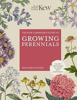 E-Book (epub) The Kew Gardener's Guide to Growing Perennials von Royal Botanic Gardens Kew, Richard Wilford