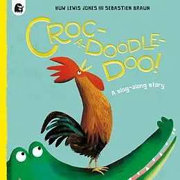 E-Book (epub) Croc-a-doodle-doo! von Huw Lewis Jones
