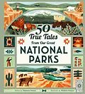 E-Book (epub) 50 True Tales from Our Great National Parks von Stephanie Pearson