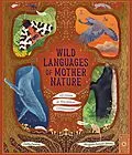 E-Book (pdf) Wild Languages of Mother Nature: 48 Stories of How Nature Communicates von Gabby Dawnay