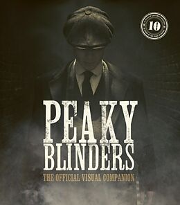 Livre Relié Peaky Blinders: The Official Visual Companion de Jamie Glazebrook