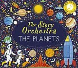 Fester Einband The Story Orchestra: The Planets von Jessica Courtney Tickle