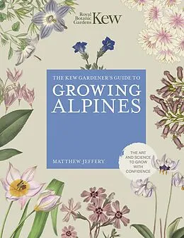 E-Book (epub) Kew Gardener's Guide to Growing Alpines von Royal Botanic Gardens Kew