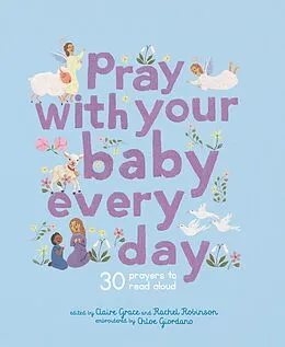 E-Book (pdf) Pray With Your Baby Every Day von Claire Grace