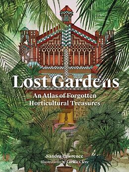 Fester Einband Lost Gardens of the World von Sandra Lawrence