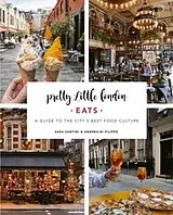 Fester Einband Pretty Little London: Eats: Volume 3 von Sara Santini, Andrea Di Filippo