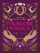 Couverture cartonnée The Witch of the Forest's Guide to Folklore Magick de Lindsay Squire