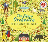 Fester Einband The Story Orchestra: Peter and the Wolf von Jessica Courtney Tickle