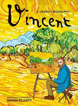E-Book (epub) Vincent: A Graphic Biography von Simon Elliott