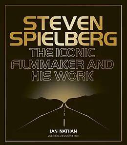 E-Book (epub) Steven Spielberg von Ian Nathan