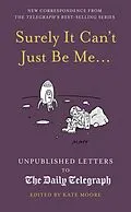 E-Book (pdf) Surely It Can't Just Be Me... von Kate Moore