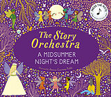 Livre Relié The Story Orchestra: A Midsummer Night's Dream de 