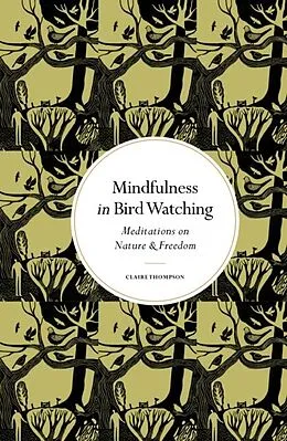 E-Book (epub) Mindfulness in Bird Watching von Claire Thompson