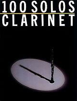 Notenblätter 100 Solos for Clarinet