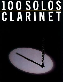  Notenblätter 100 Solos for Clarinet