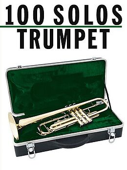  Notenblätter 100 Solos for trumpet