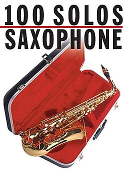  Notenblätter 100 Solosfor saxophone
