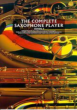  Notenblätter The complete Saxophone Player vol.1