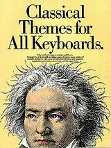  Notenblätter Classical Themes for all keyboards