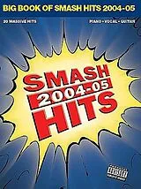  Notenblätter BIG BOOK OF SMASH HITS 2004-05