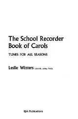 Leslie Winters Notenblätter The School Recorder Book of Carols
