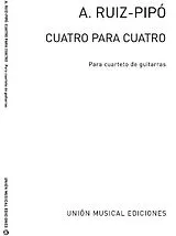 Antonio Ruiz-Pipó Notenblätter Cuatro para cuatro para cuarteto