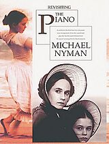 Michael Nyman Notenblätter Revisiting the PianoOriginal