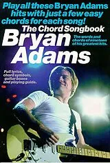  Notenblätter Bryan Adamsthe chord songbook