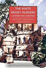 Couverture cartonnée The White Priory Murders de Dickson Carter, John Dickson Carr