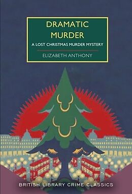 Couverture cartonnée Dramatic Murder de Elizabeth Anthony