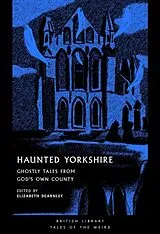 Kartonierter Einband Haunted Yorkshire von Emily Brontë, Sylvia Plath, Hurley Andrew Michael