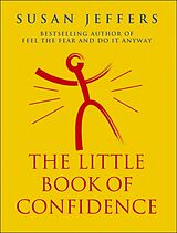 Kartonierter Einband The Little Book of Confidence von Susan Jeffers