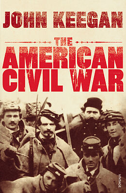 Kartonierter Einband The American Civil War von John Keegan