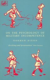 Couverture cartonnée On the Psychology of Military Incompetence de M Dixon, Norman F Dixon