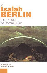 Kartonierter Einband The Roots of Romanticism von Isaiah Berlin