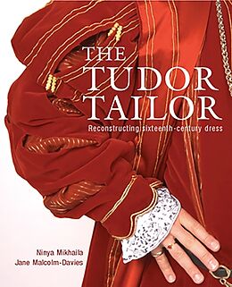 Livre Relié The Tudor Tailor de Jane; Mikhaila, Ninya Malcolm-Davies