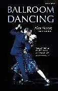 Fester Einband Ballroom Dancing von Alex Moore