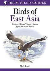 Kartonierter Einband Field Guide to the Birds of East Asia von Brazil Mark