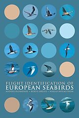 Kartonierter Einband Flight Identification of European Seabirds von Blomdahl Anders, Breife Bertil, Holmstrom Niklas