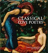 Kartonierter Einband Classical Love Poetry von Jonathan Williams, Cheesman Clive