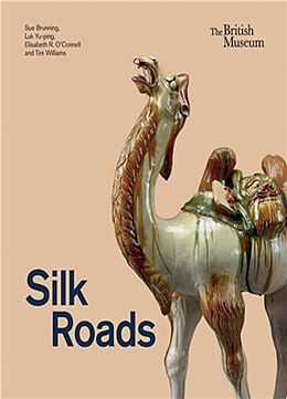 Livre Relié Silk Roads de Sue Brunning, Luk Yu-ping, Elisabeth R. OConnell