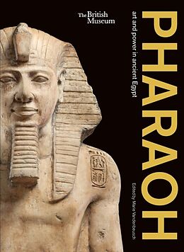 Couverture cartonnée Pharaoh: art and power in ancient Egypt de Marie Vandenbeusch