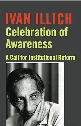 E-Book (epub) Celebration of Awareness von Ivan Illich