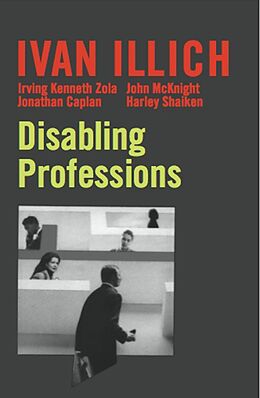 eBook (epub) Disabling Professions de Ivan Illich