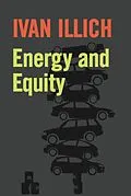 E-Book (epub) Energy and Equity von Ivan Illich