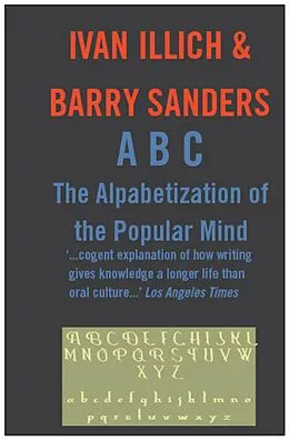 E-Book (epub) ABC: The Alphabetizaton of the Popular Mind von Ivan Illich