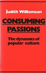 eBook (epub) Consuming Passions de Judith Williamson