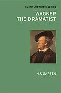 E-Book (pdf) Wagner the Dramatist von H. F. Garten