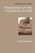 E-Book (pdf) Traditions of the Classical Guitar von Graham Wade
